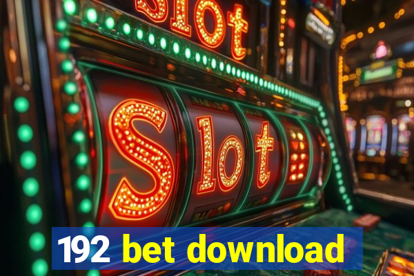 192 bet download